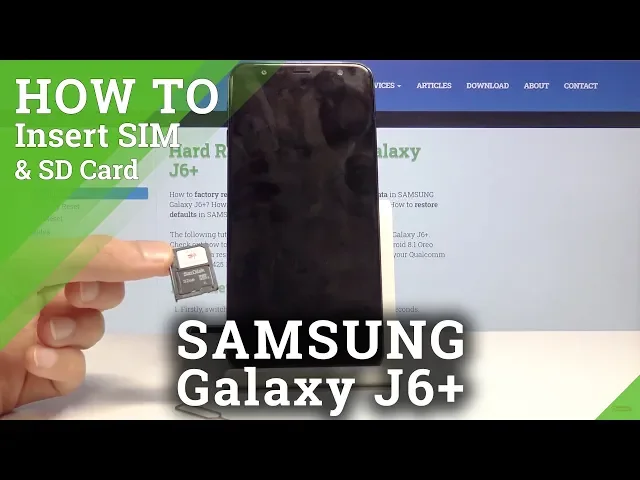 Video thumbnail for How to Insert Nano SIM & Micro SD Card in SAMSUNG Galaxy J6+