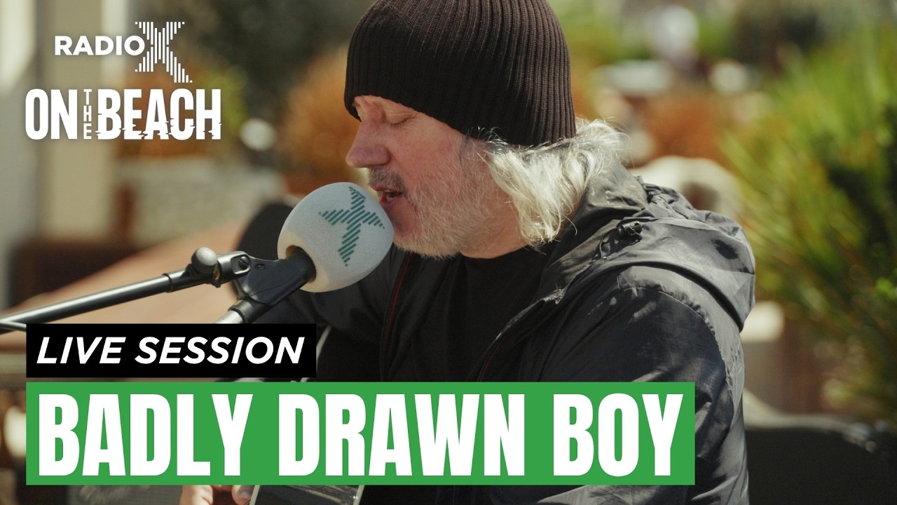 Video thumbnail for Badly Drawn Boy - Once Around The Block and Born In The UK acoustic | Radio X On The Beach