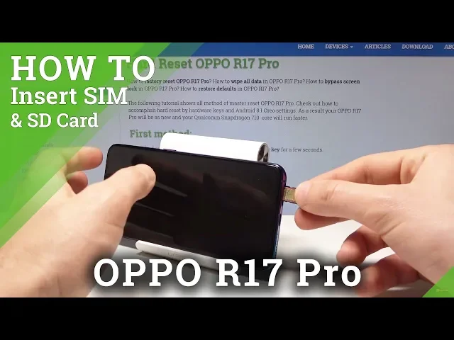 Video thumbnail for How to Insert Nano SIM into OPPO R17 Pro - Find Card Slot / Card Input