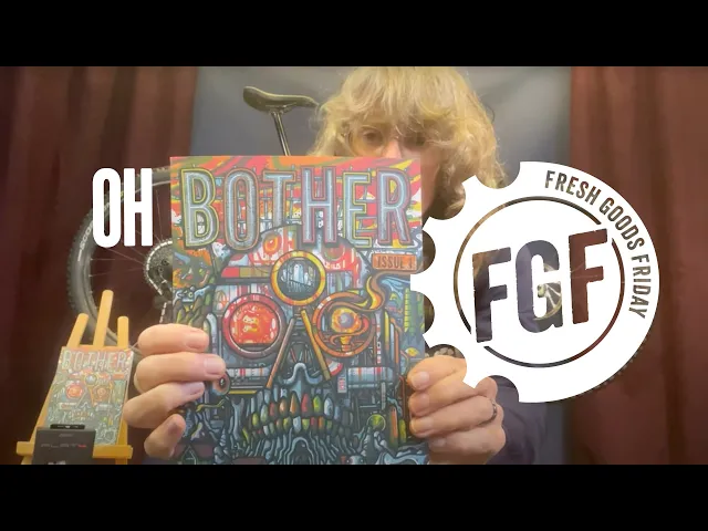 Video thumbnail for Fresh Goods Friday 707: The Spot of Bother Edition