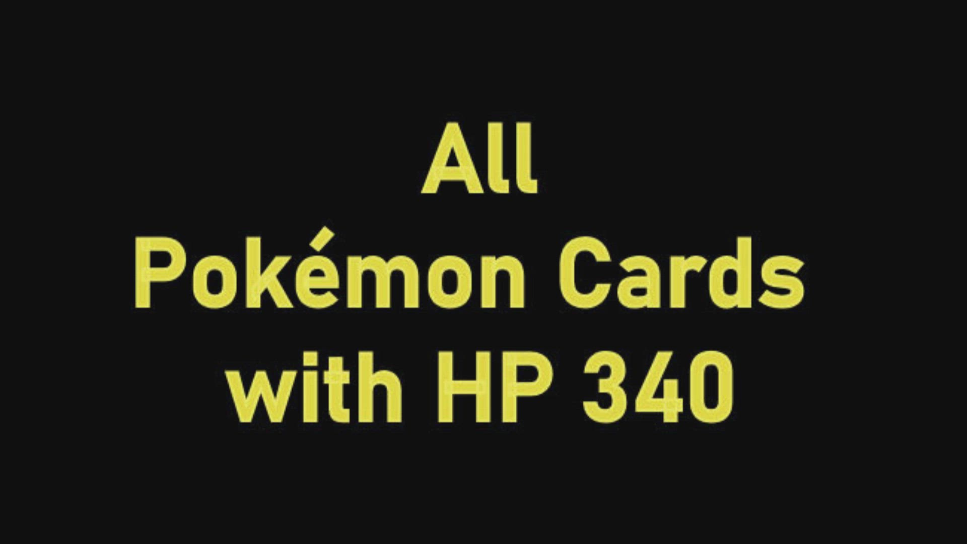'Video thumbnail for Pokémon Cards with HP 340'