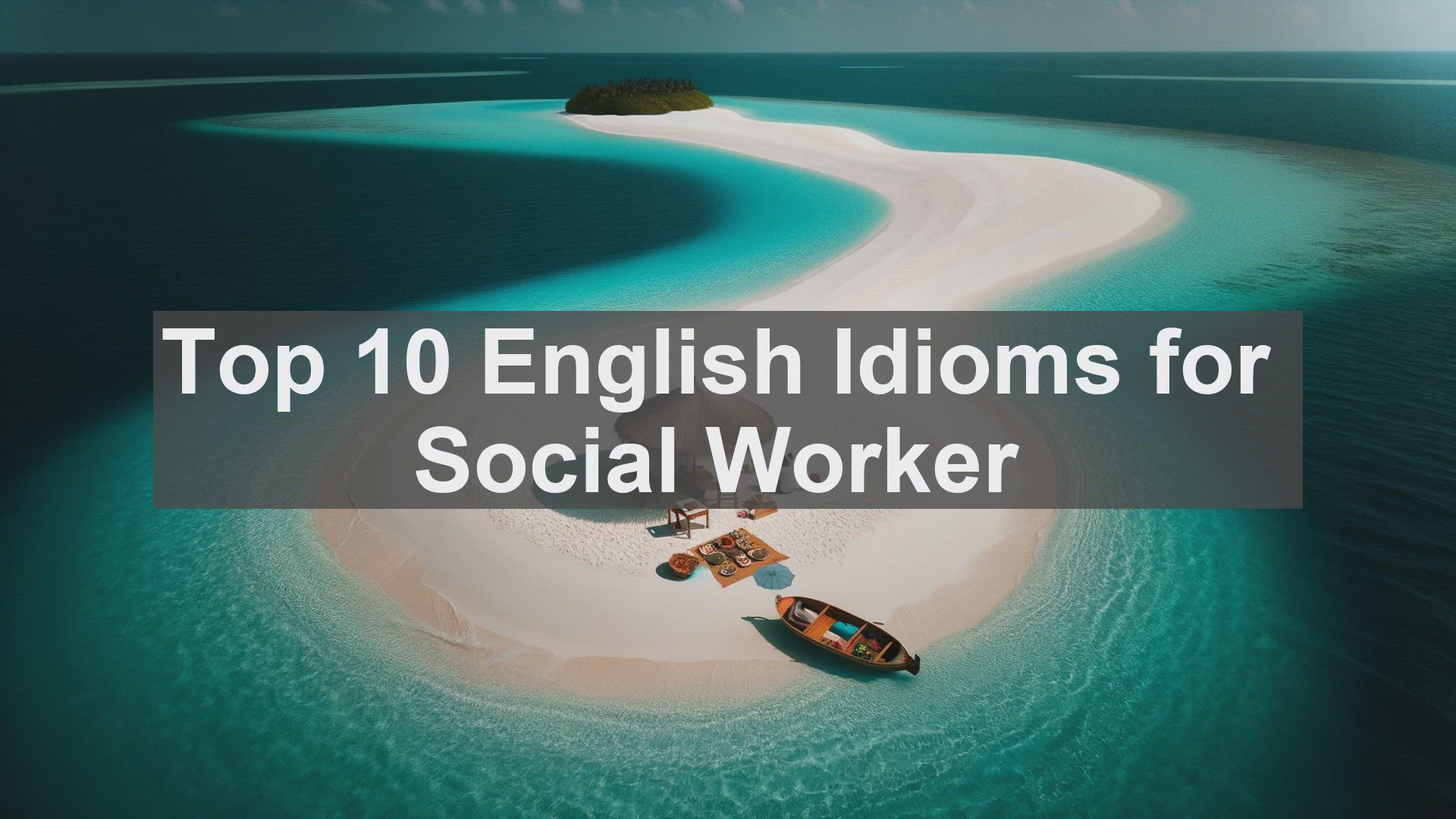 'Video thumbnail for Top 10 English Idioms for Social Worker'