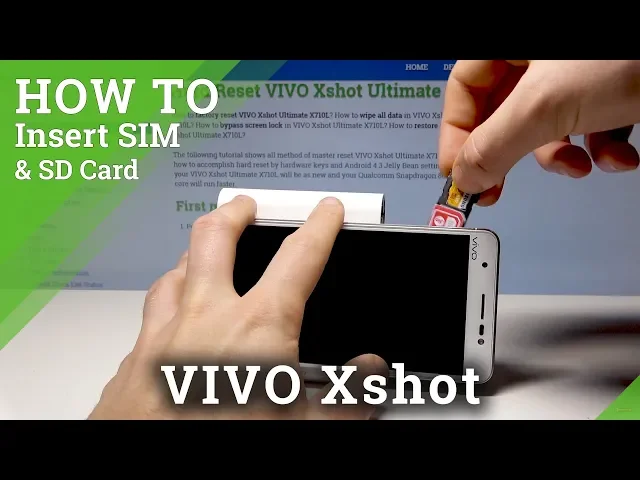 Video thumbnail for How to Insert SIM and SD Card in VIVO Xshot - Install Nano SIM and SD Card