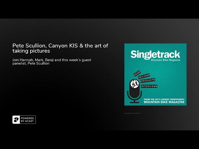Video thumbnail for Pete Scullion, Canyon KIS & the art of taking pictures