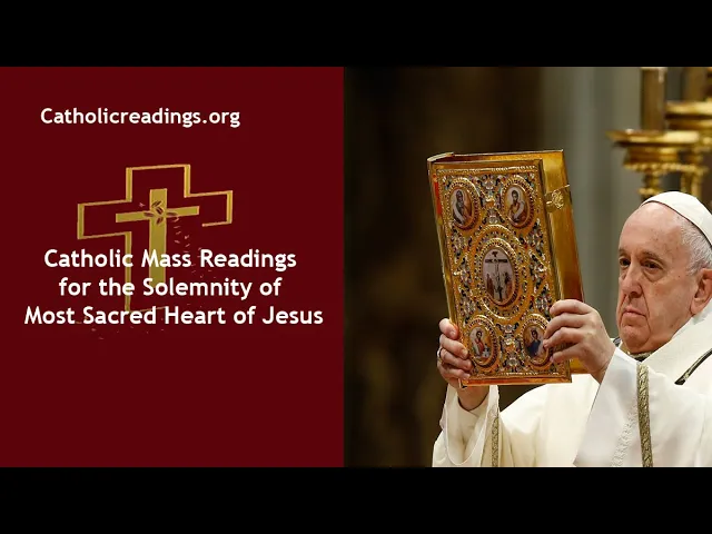 'Video thumbnail for Catholic Mass Readings for Friday, June 7 2024 - The Solemnity of Most Sacred Heart of Jesus'