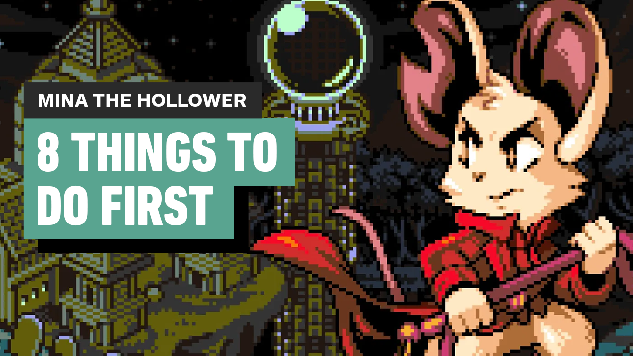 Video thumbnail for Mina the Hollower - 8 Things to Do First