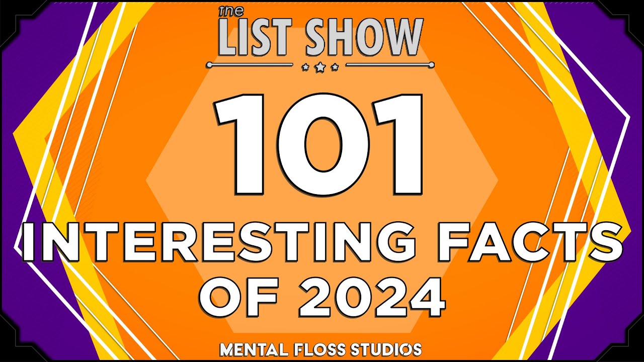 Video thumbnail for 101 Interesting Facts We Learned in 2024 | Mental Floss