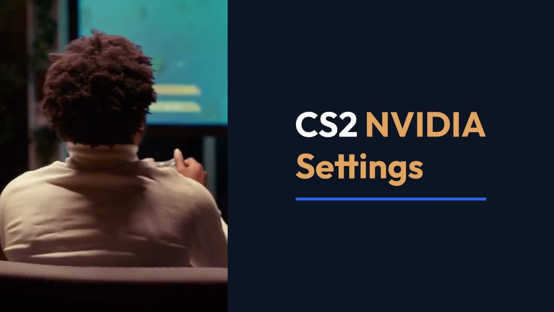 'Video thumbnail for CS2 Nvidia Settings'