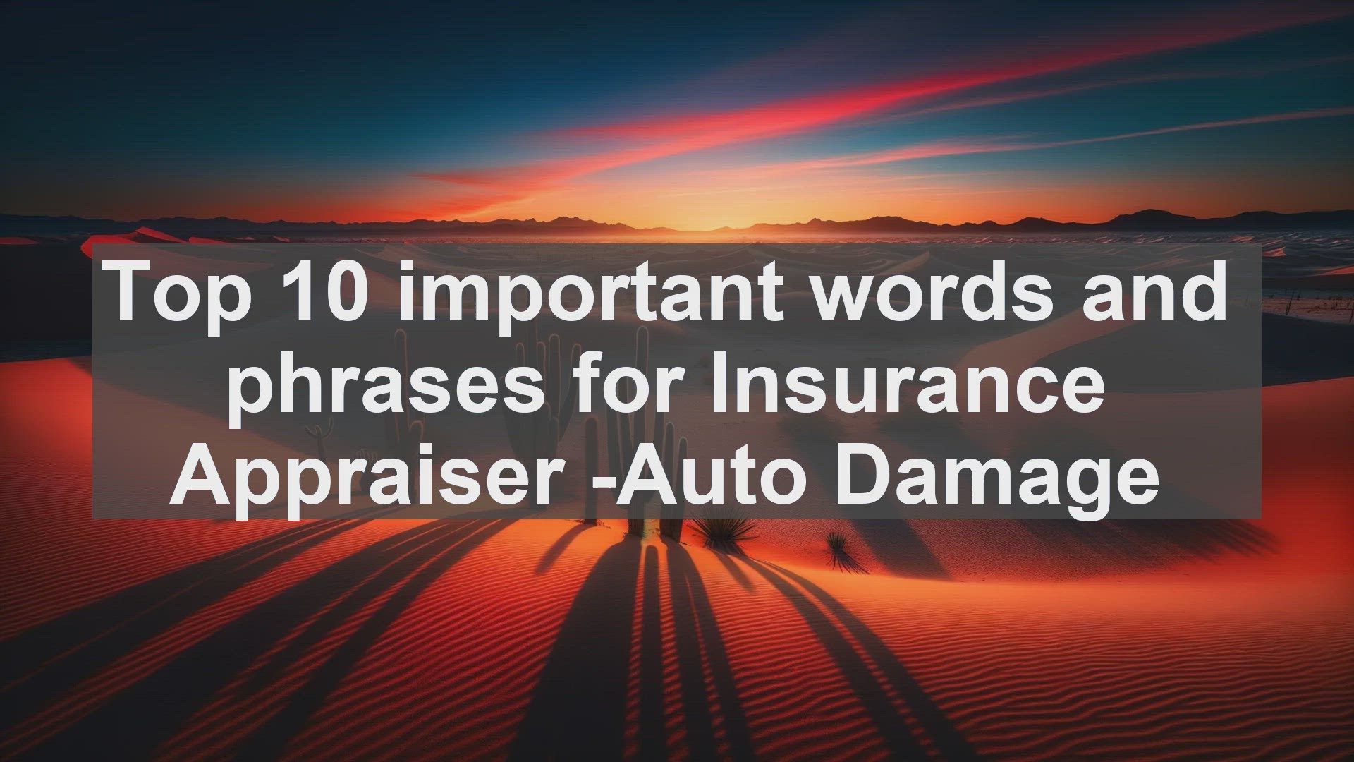'Video thumbnail for Top 10 important words and phrases for Insurance Appraiser Auto Damage'