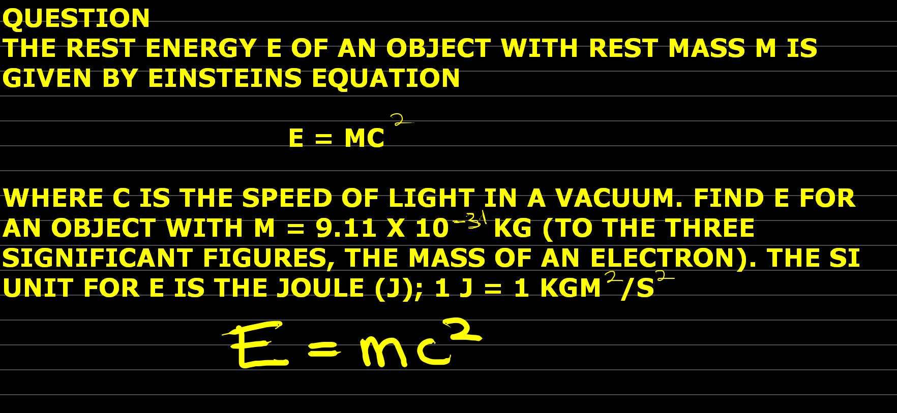 'Video thumbnail for THE REST ENERGY E OF AN OBJECT WITH REST MASS M IS GIVEN BY EINSTEINS EQUATION'
