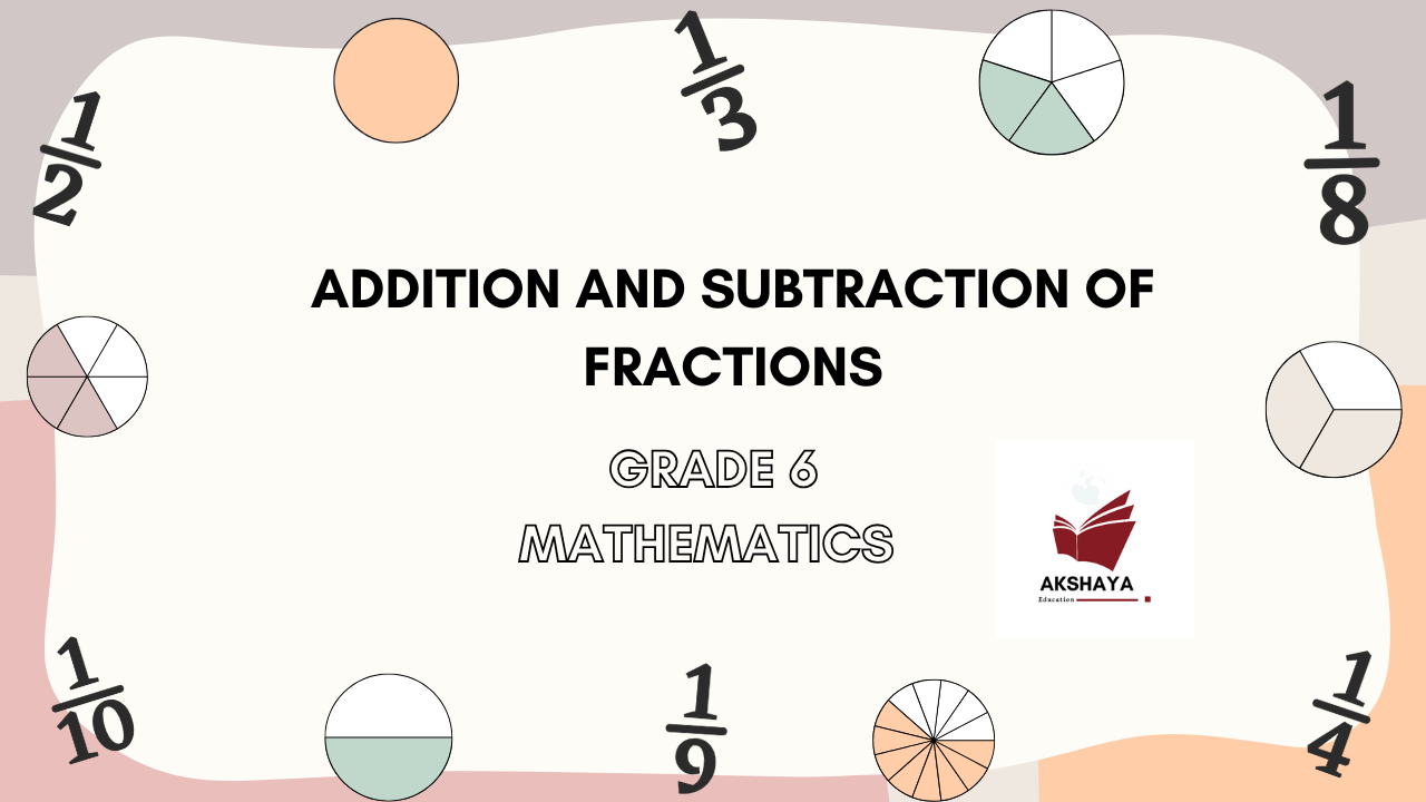 'Video thumbnail for Addition and Subtraction of Fractions | Grade 6 Math'