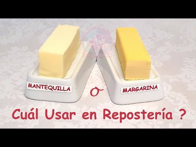 Video thumbnail for Mantequilla o Margarina - Diferencias y Cuál es la Mejor para Hornear │Club de Reposteria