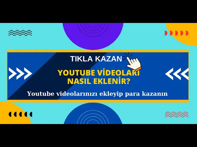 Video thumbnail for Tıkla Kazan Youtube Videoları Nasıl Eklenir? Videolarınızdan Para Kazanın #parakazan