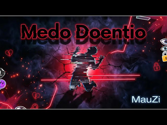 Video thumbnail for MauZi | Melodias & Versos | Medo Doentio