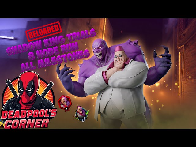 Video thumbnail for Shadow King Trials (Reloaded) 8 Node Run - Deadpool's Corner