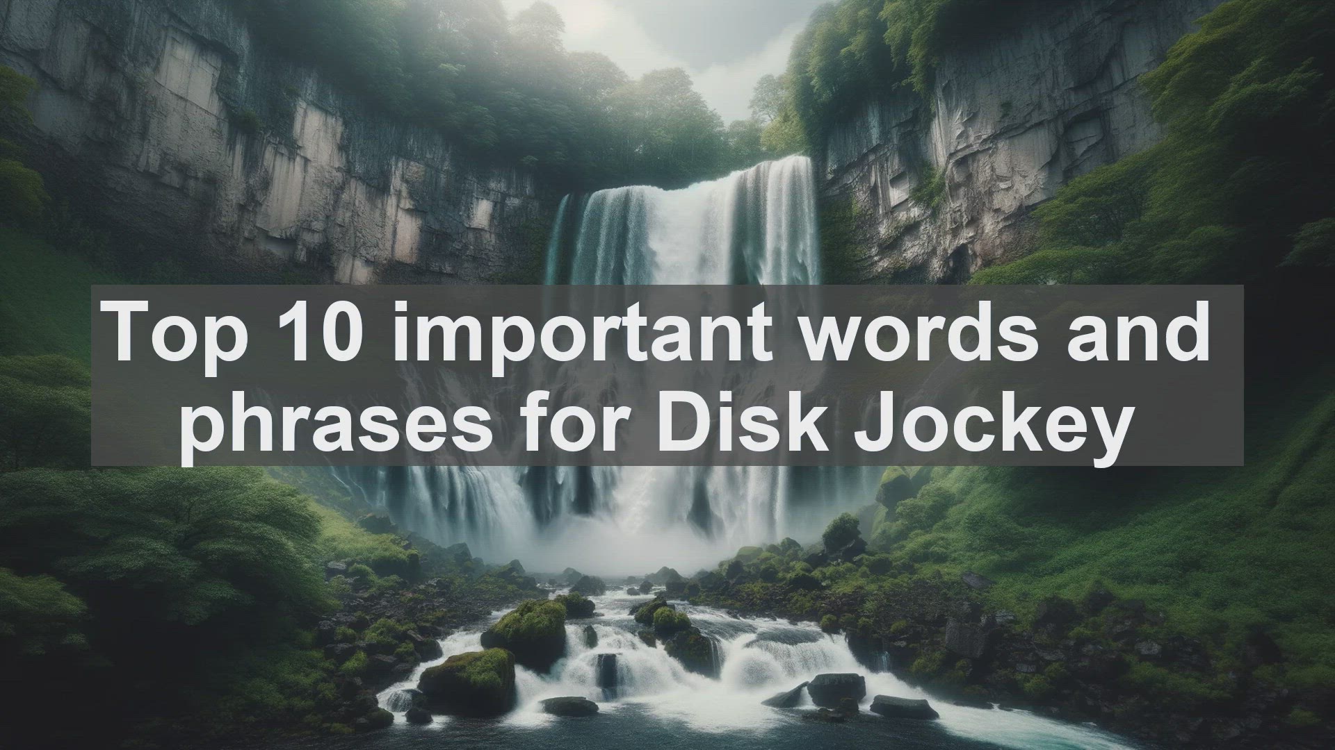 'Video thumbnail for Top 10 important words and phrases for Disk Jockey'