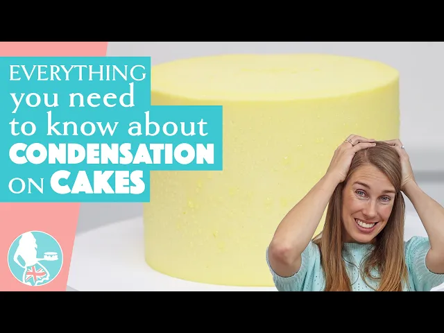 Video thumbnail for CONDENSATION on Cakes | Everything You Need to Know