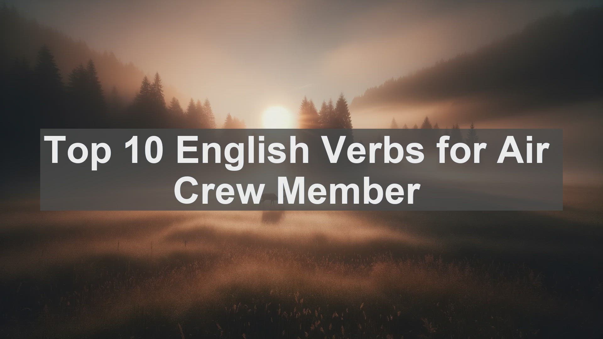 'Video thumbnail for Top 10 English Verbs for Air Crew Member'