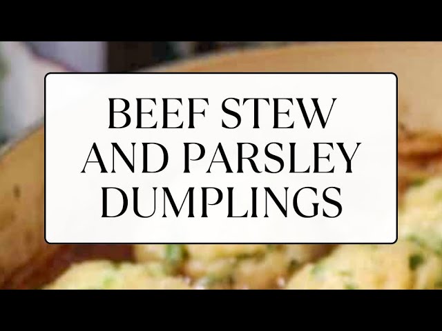 'Video thumbnail for Beef stew with parsley dumplings'