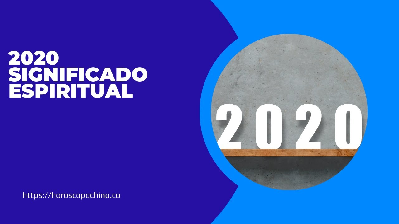'Video thumbnail for 2020 significado espiritual- video blog de numerología'