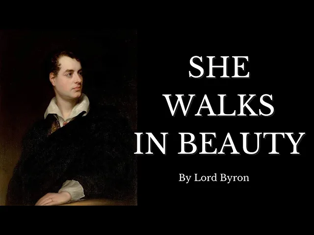 'Video thumbnail for 🔥Best Love Poetry - She Walks in Beauty - By Lord Byron🔥'