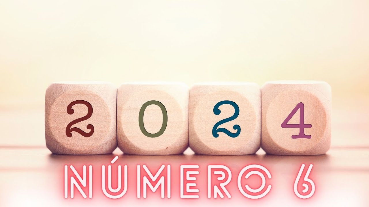 'Video thumbnail for Numerología 2024 para el número 6 video blog'