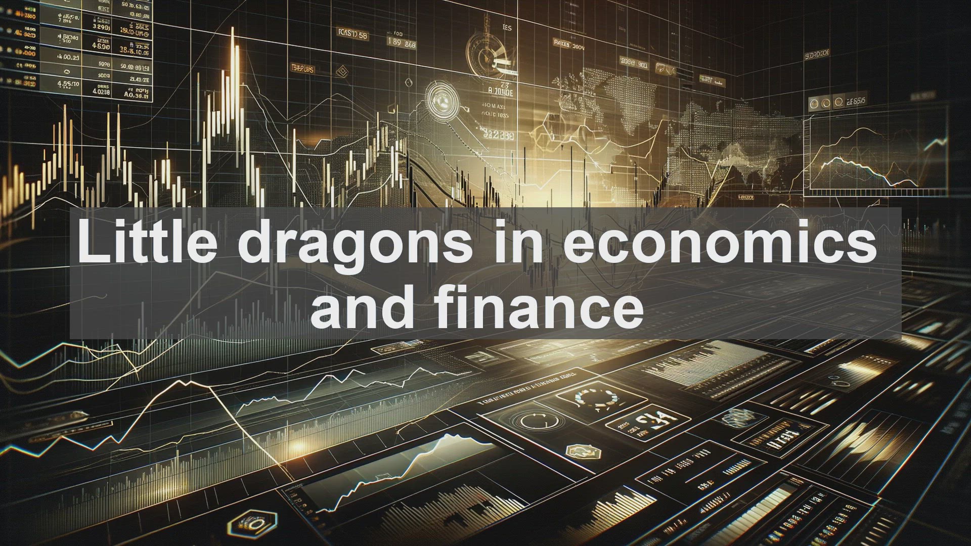 'Video thumbnail for Little dragons in economics and finance'