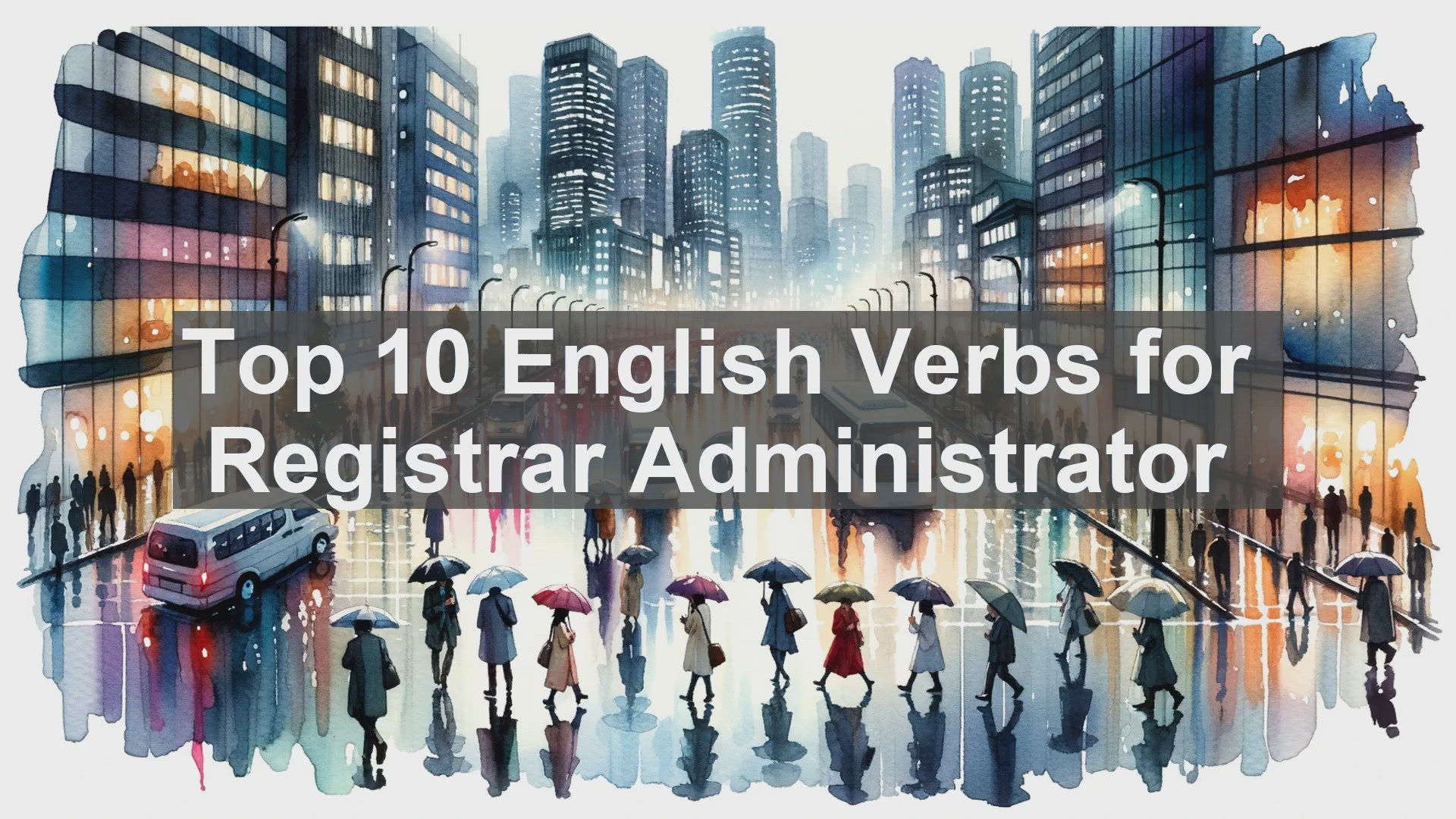 'Video thumbnail for Top 10 English Verbs for Registrar Administrator'