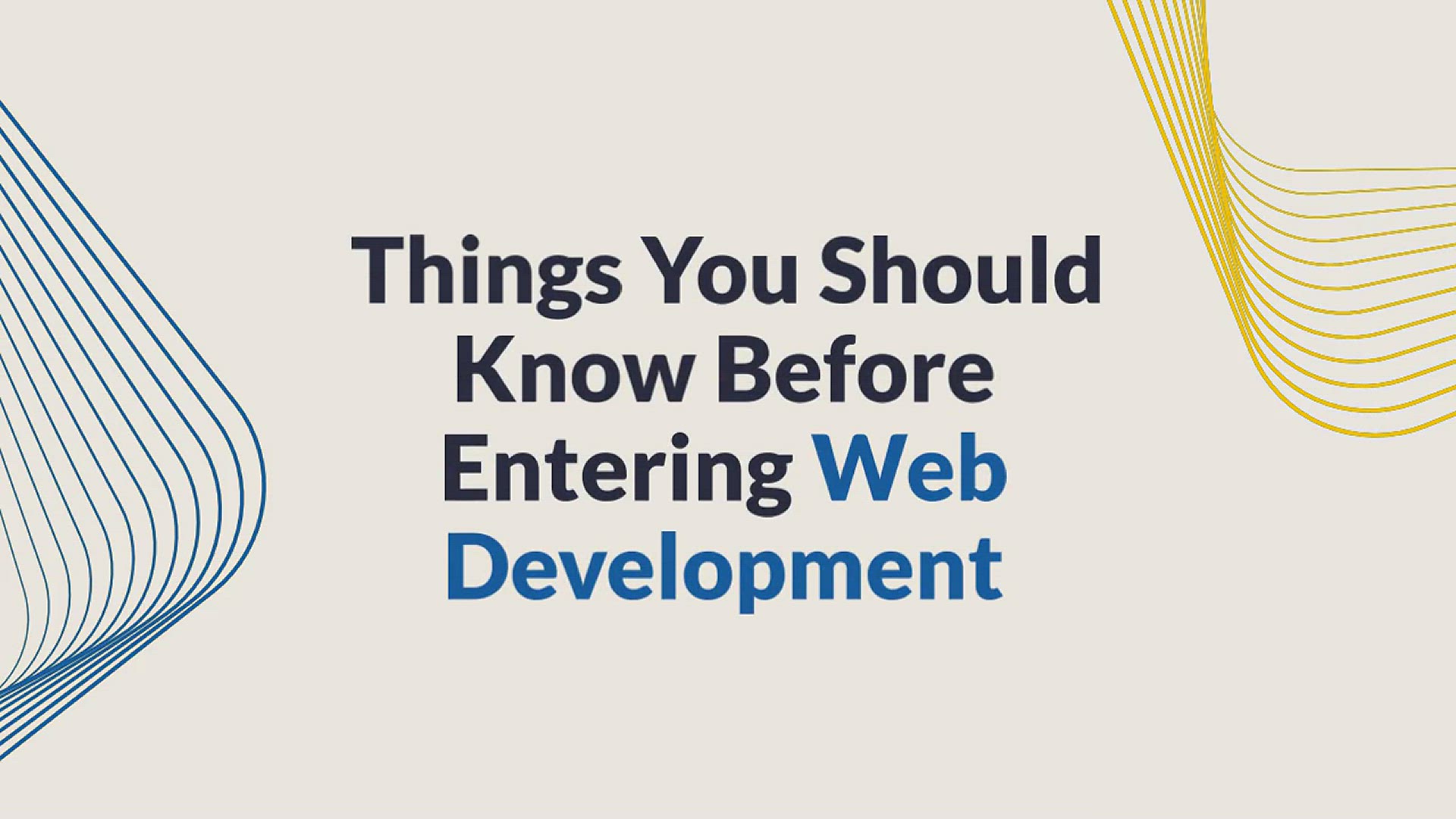 'Video thumbnail for 13 Things You Should Know Before Entering Web Development'