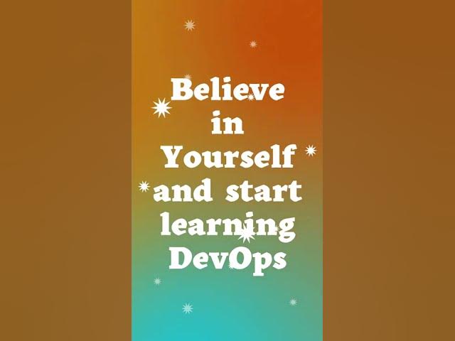 Video thumbnail for Believe in Yourself And Start Learning DevOps
