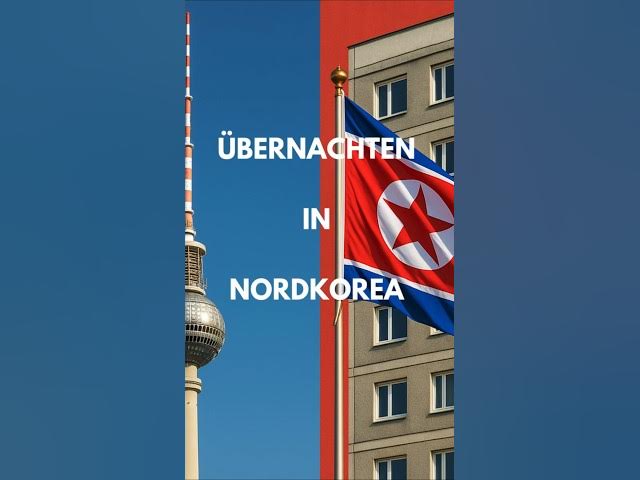 Video thumbnail for Übernachten in Nordkorea – mitten in Europa!