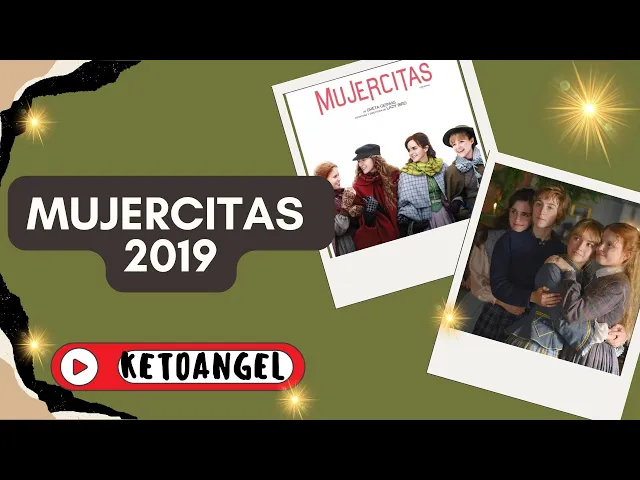 'Video thumbnail for Mujercitas (2019): Empoderamiento, Independencia y la Fuerza de la Familia en una Época de Cambio'