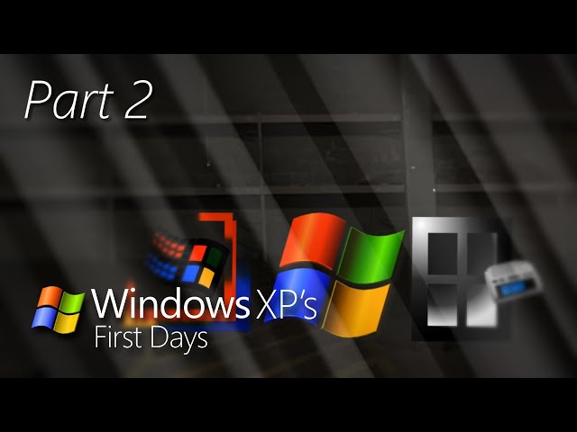 Video thumbnail for Windows XP's First Days S1E2 | A Spiralling Vortex