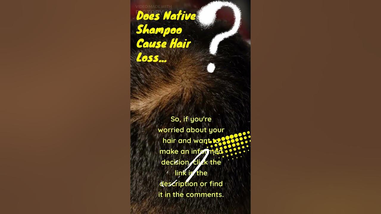 Video thumbnail for Does Native Shampoo Cause Hair Loss? #shorts