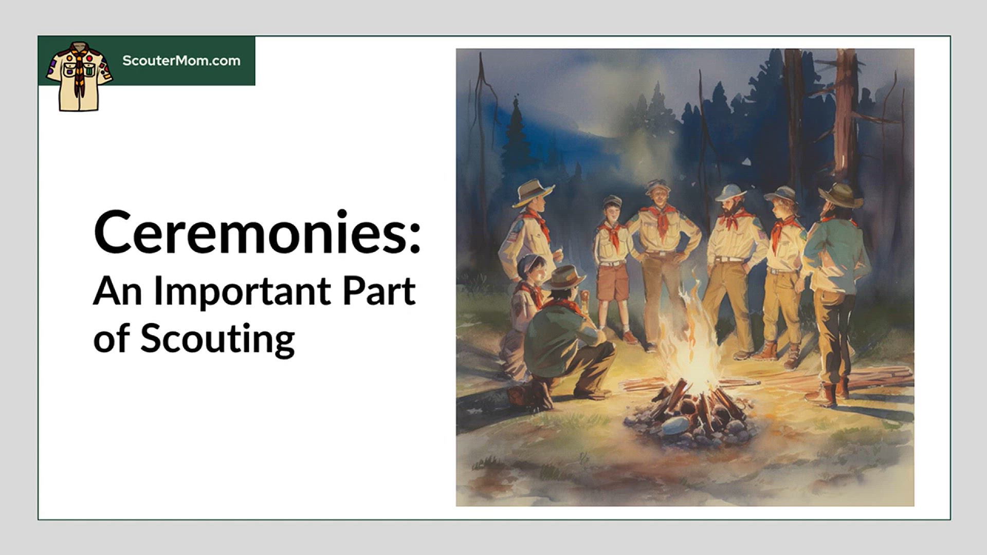 'Video thumbnail for Why Ceremonies are an Important Part of Scouting'