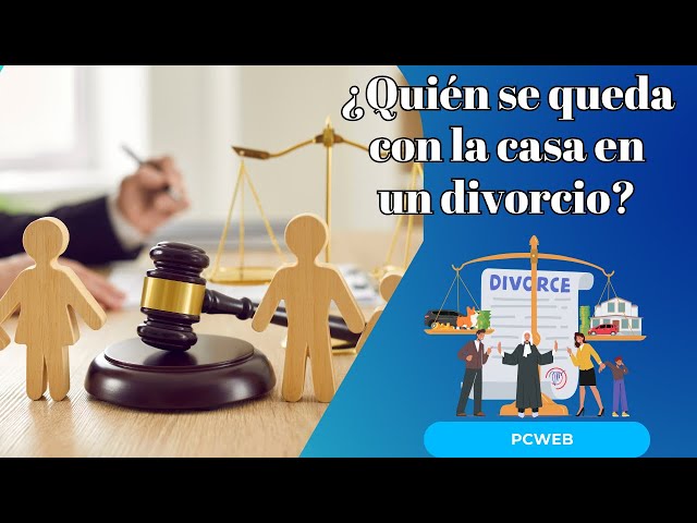 'Video thumbnail for ¿Quién se queda con la casa en un divorcio cuando hay hijos de por medio?'