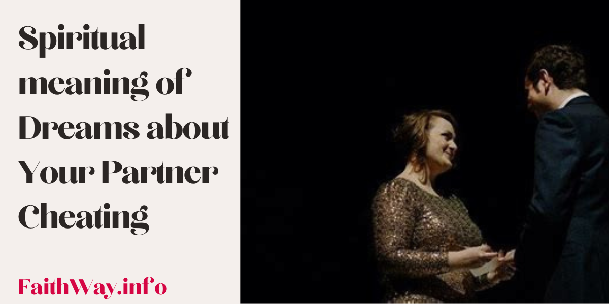 Video thumbnail for Spiritual meaning of Dreams about Your Partner Cheating