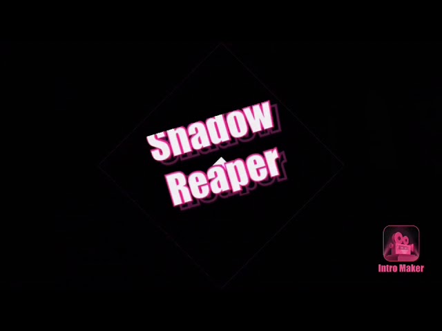 Video thumbnail for Shadow Reaper