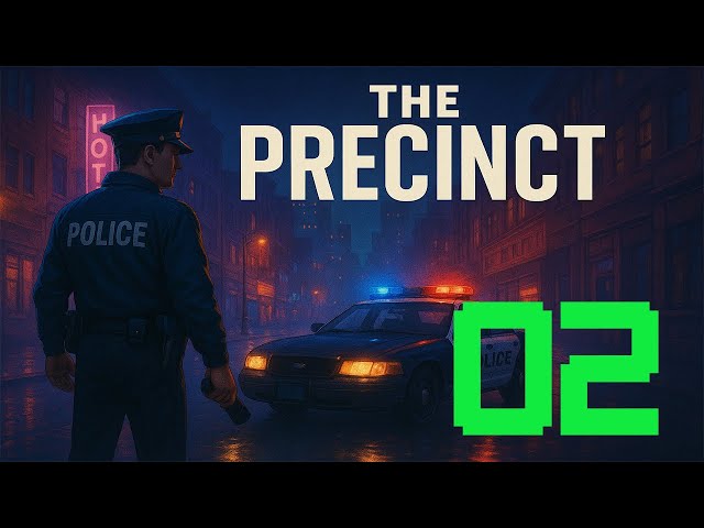 Video thumbnail for THE PRECINCT – Day 02 [No Commentary | 1080p 60FPS]