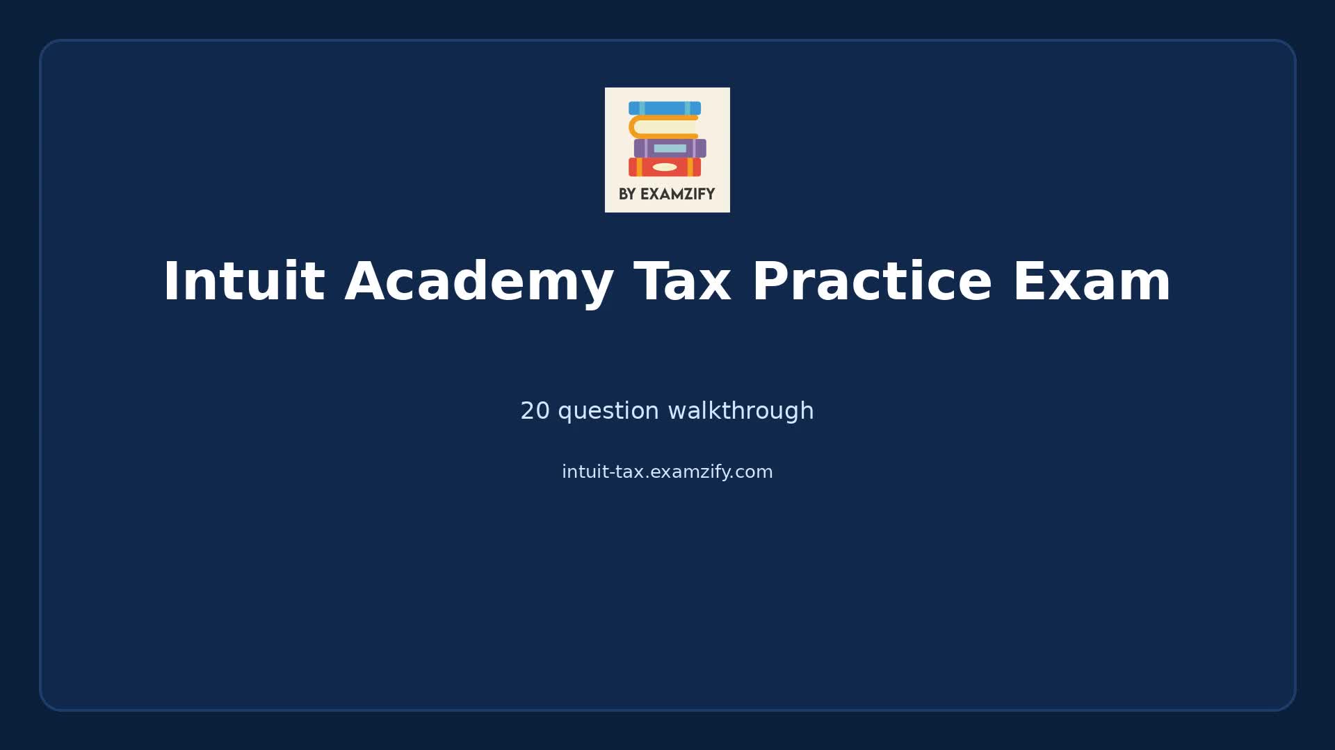 Video thumbnail for Intuit Academy Tax Practice Exam
