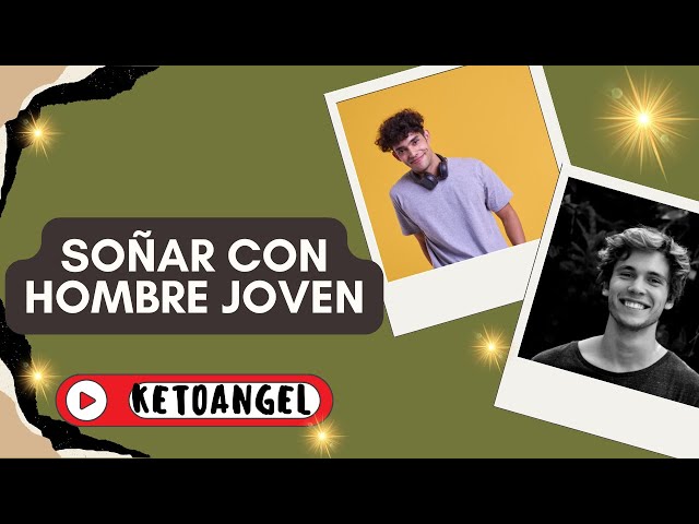 'Video thumbnail for Interpretación de Soñar con Hombre Joven: Significados y Análisis'