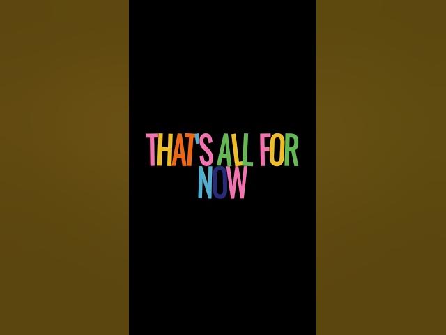 Video thumbnail for That's all for now