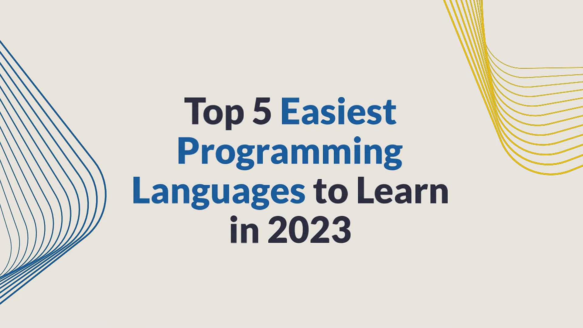 'Video thumbnail for Top 5 Easiest Programming Language to Learn in 2023'
