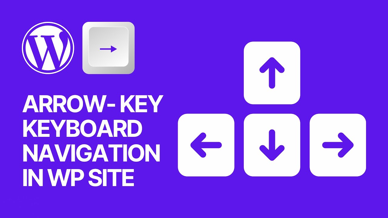 'Video thumbnail for How to Add Arrow-key Keyboard Navigation in WordPress Site For Free_'