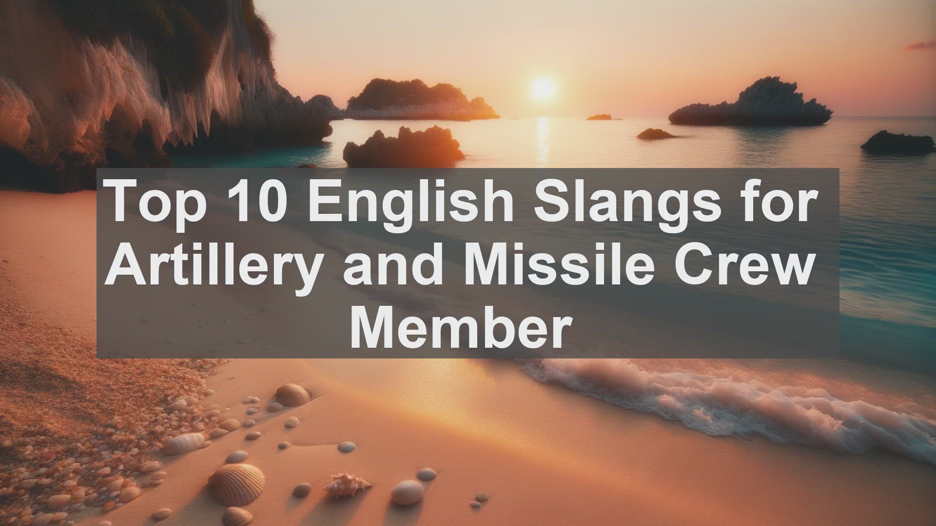 'Video thumbnail for Top 10 English Slangs for Artillery and Missile Crew Member'