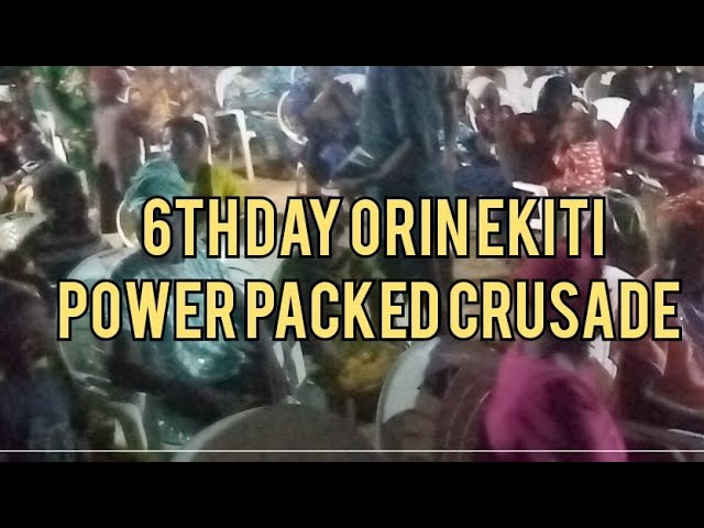 Video thumbnail for Orin Ekiti Crusade Day 6