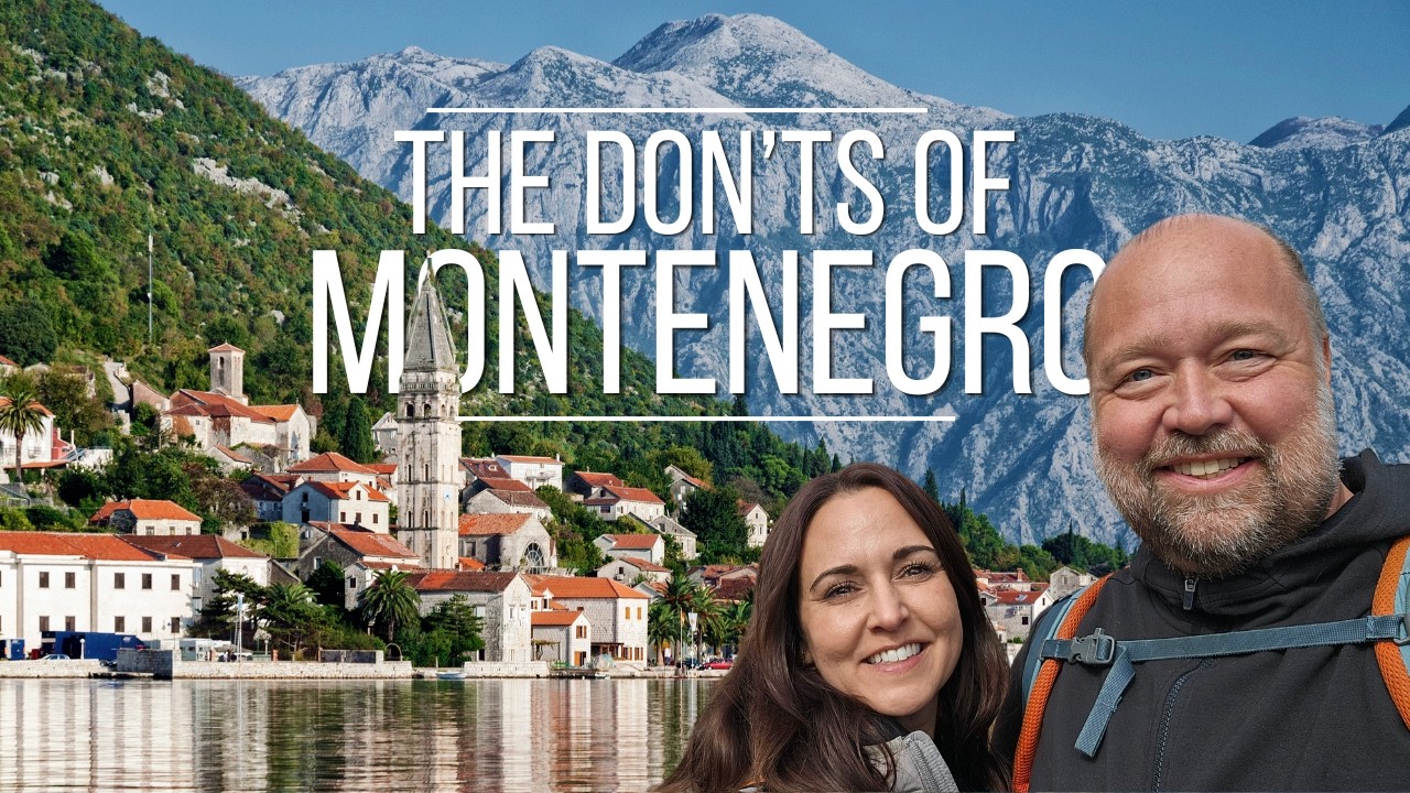 Video thumbnail for The Do's & Don'ts of Visiting Montenegro