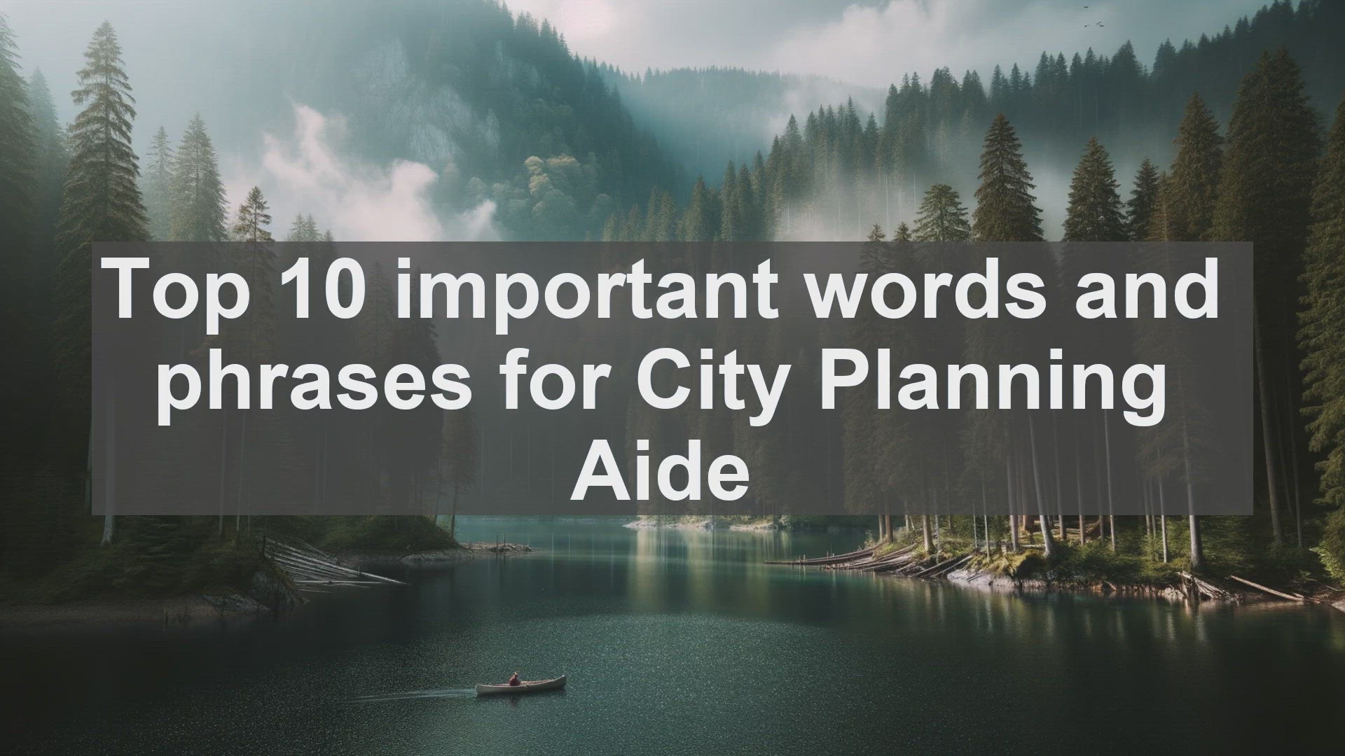 'Video thumbnail for Top 10 important words and phrases for City Planning Aide'