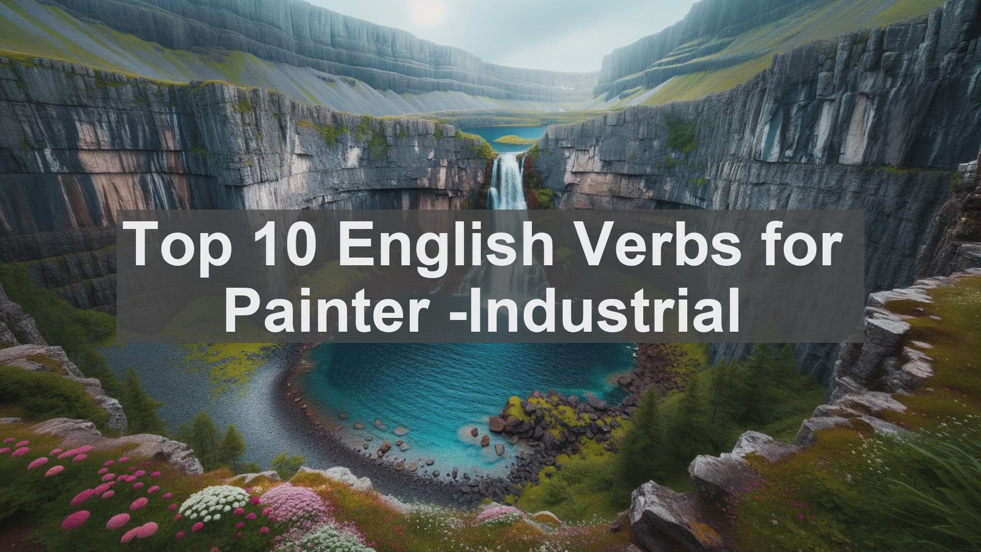 'Video thumbnail for Top 10 English Verbs for Painter Industrial'
