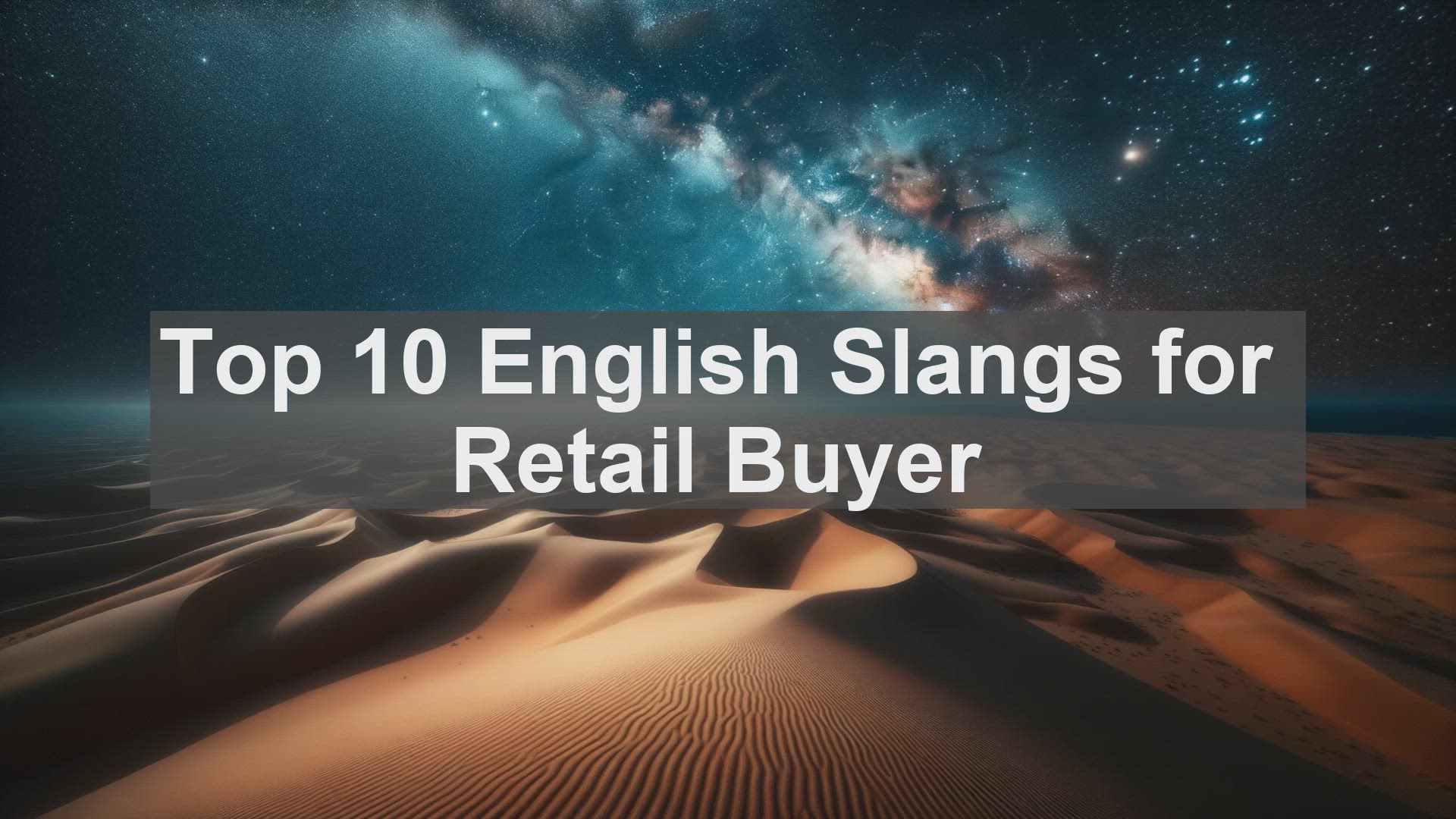 'Video thumbnail for Top 10 English Slangs for Retail Buyer'